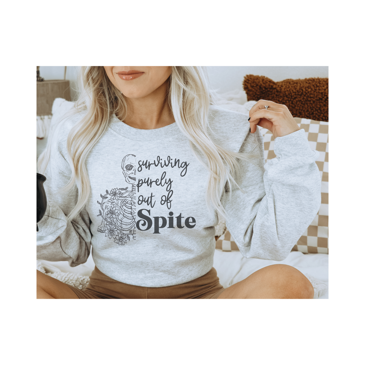 Surviving Purely Out of Spite Sweatshirt